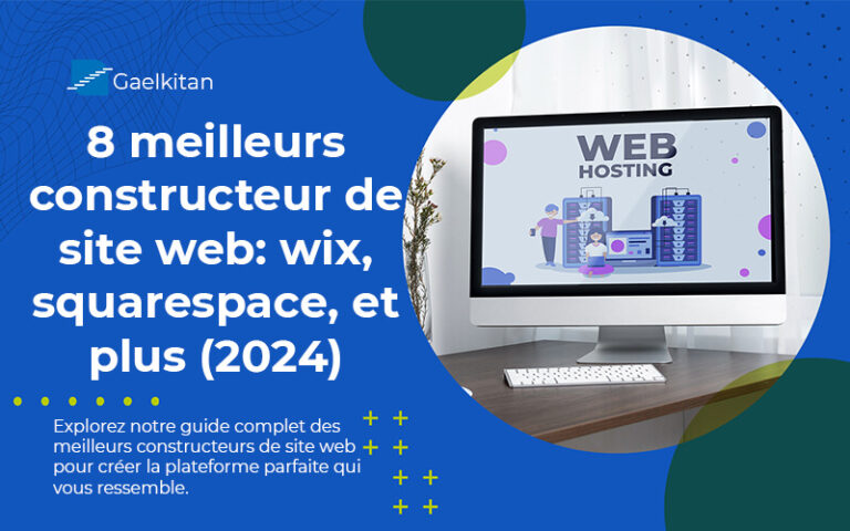 8 meilleurs constructeurs de site web: Wix, Squarespace, et plus encore (2024)